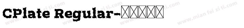 CPlate Regular字体转换
